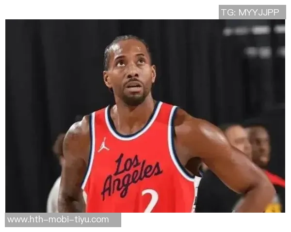 伦纳德连续22场得分20却表示更看重球队排名而非个人得分